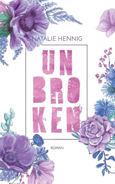 Cover for Natalie Hennig · Unbroken (Paperback Book) (2021)