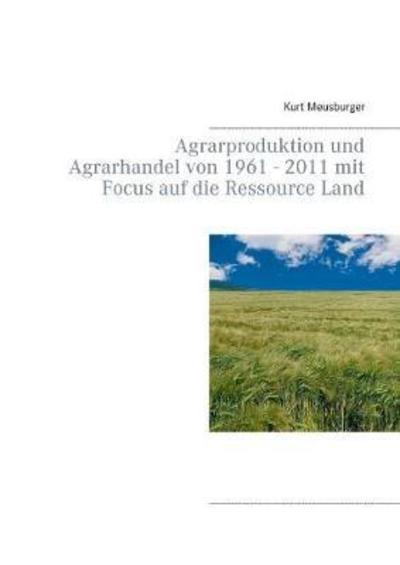 Cover for Meusburger · Agrarproduktion und Agrarhan (Bok) (2018)