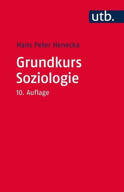 UTB.1323 Henecka.Grundkurs Soziologie (Book)