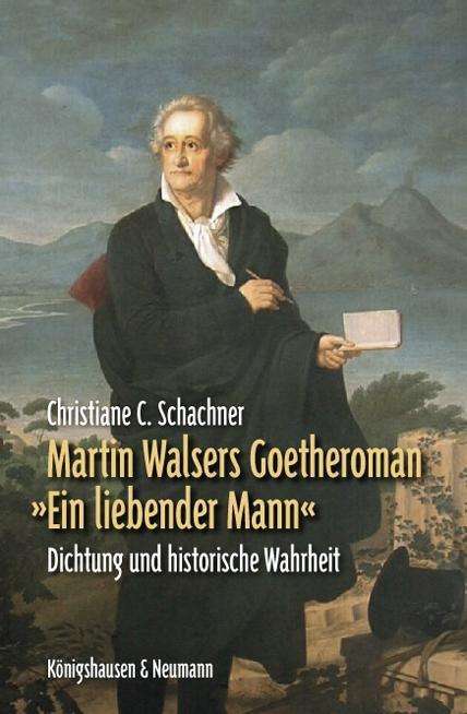 Cover for Schachner · Martin Walsers Goetheroman (Book)