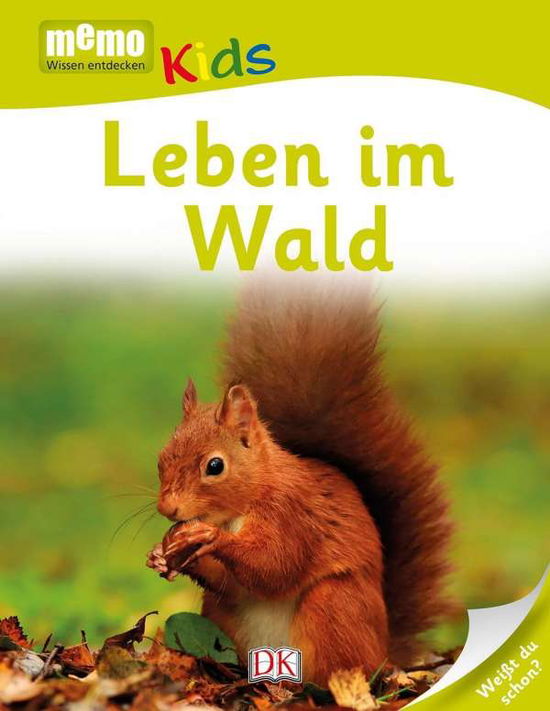 Cover for Various authors · Memo Kids: Leben im Wald (Hardcover Book) (2016)