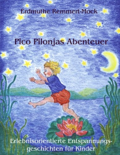 Cover for Erdmuthe Remmert-mock · Pico Pilonjas Abenteuer (Paperback Bog) [German edition] (2005)