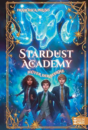 Cover for Francesca Peluso · Stardust Academy - Hüter der Sterne (Buch) (2024)