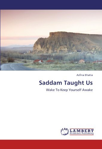 Cover for Asfina Bhatia · Saddam Taught Us: Wake to Keep Yourself Awake (Pocketbok) (2011)