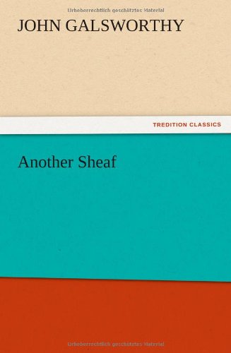 Cover for John Sir Galsworthy · Another Sheaf (Taschenbuch) (2012)