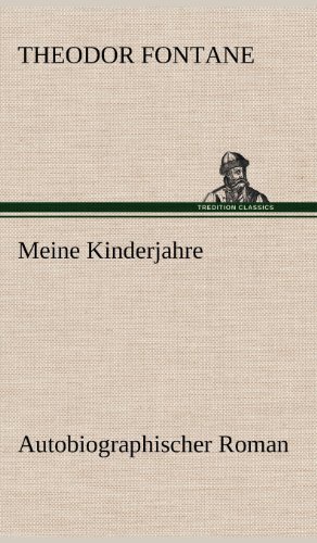 Cover for Theodor Fontane · Meine Kinderjahre (Hardcover Book) [German edition] (2012)