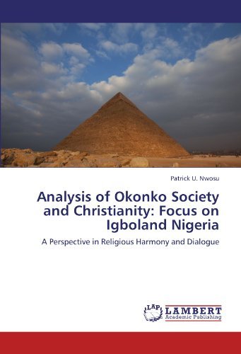 Cover for Patrick U. Nwosu · Analysis of Okonko Society and Christianity: Focus on Igboland Nigeria: a Perspective in Religious Harmony and Dialogue (Paperback Book) (2012)