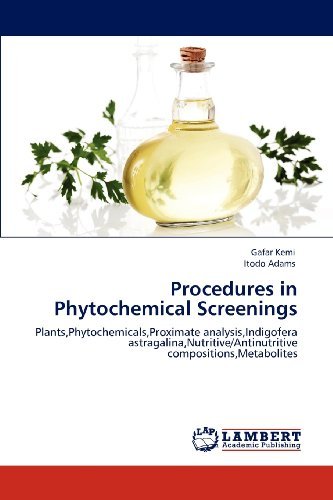Cover for Itodo Adams · Procedures in Phytochemical Screenings: Plants,phytochemicals,proximate Analysis,indigofera Astragalina,nutritive / Antinutritive Compositions,metabolites (Paperback Book) (2012)
