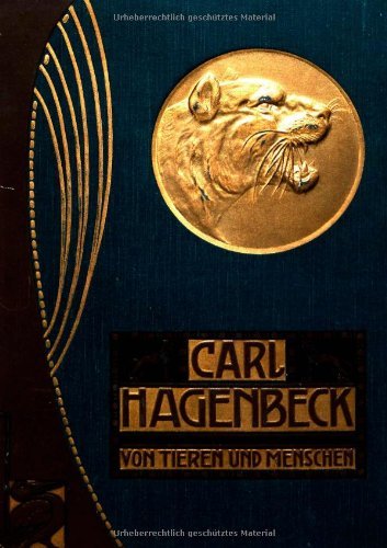 Cover for Carl Hagenbeck · Von Tieren und Menschen (Paperback Bog) [German edition] (2012)