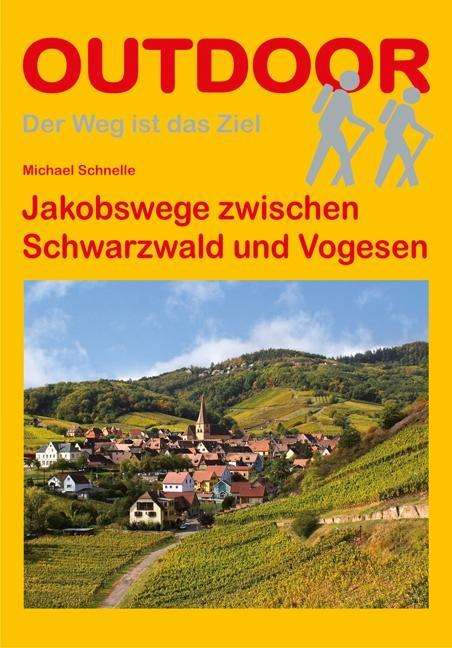 Cover for Michael Schnelle · Schnelle:jakobswege Zw.schwarzw.u.voges (Book)