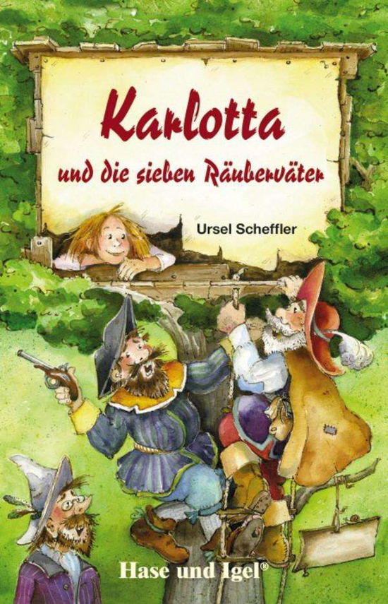 Cover for Ursel Scheffler · Karlotta Und Die Sieben Raubervater: Schulausgabe (Book)