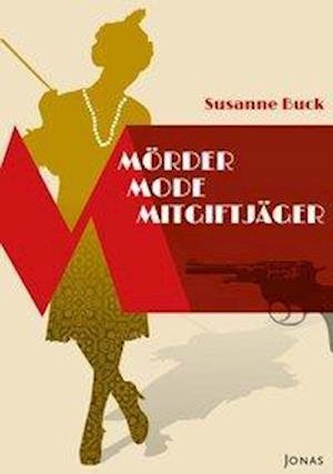 Cover for Buck · Mörder, Mode, Mitgiftjäger (Bog)