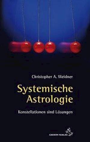 Cover for Christopher Weidner · Systemische Astrologie (Hardcover Book) (2008)