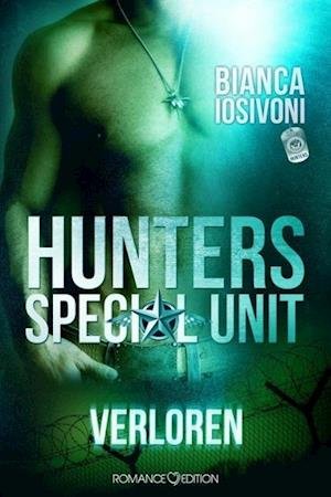 Cover for Bianca Iosivoni · Hunters - Special Unit: Verloren (Pocketbok) (2015)