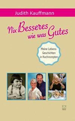 Cover for Kauffmann · Nix Besseres wie was Gutes (Bok)