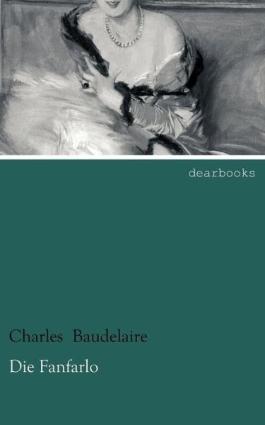 Cover for Charles P. Baudelaire · Die Fanfarlo (Paperback Book) [German edition] (2012)