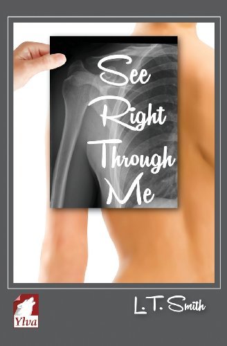 Cover for L. T. Smith · See Right Through Me (Paperback Book) (2013)