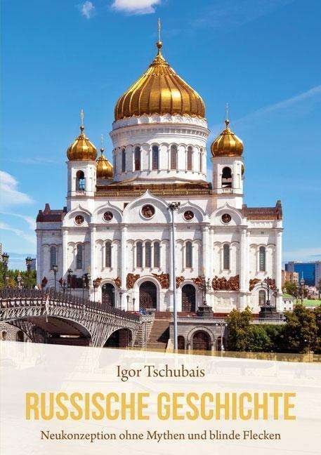 Russische Geschichte - Tschubais - Bøger -  - 9783956317682 - 