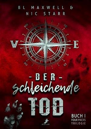 Der schleichende Tod - BL Maxwell - Books - Dead Soft Verlag - 9783960897682 - May 7, 2025