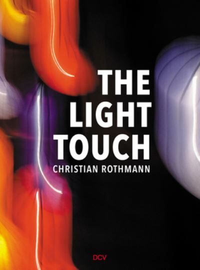 Cover for Matthias Harder · Christian Rothmann - The Light Touch (Hardcover Book) (2021)