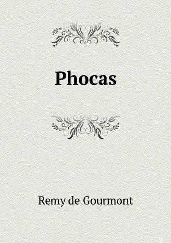 Cover for Remy De Gourmont · Phocas (Taschenbuch) [French edition] (2014)