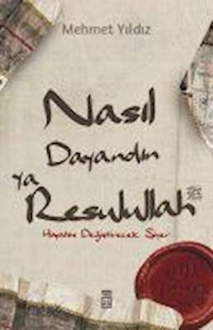 Cover for Mehmet Yildiz · Nasil Dayandin Ya Rasulullah (Paperback Book) (2021)