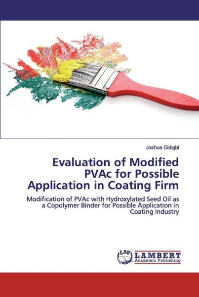 Cover for Gidigbi · Evaluation of Modified PVAc for (Bok) (2019)