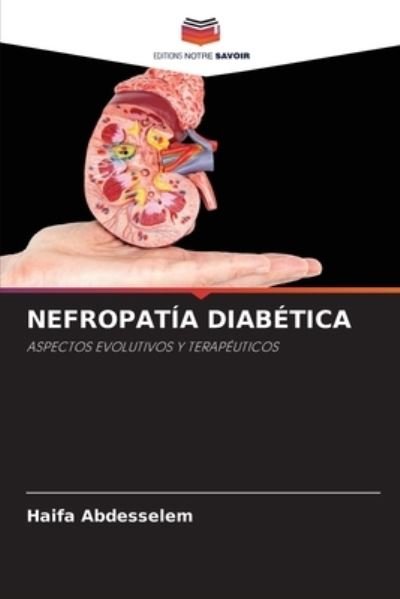 Cover for Haifa Abdesselem · Nefropatia Diabetica (Paperback Book) (2021)
