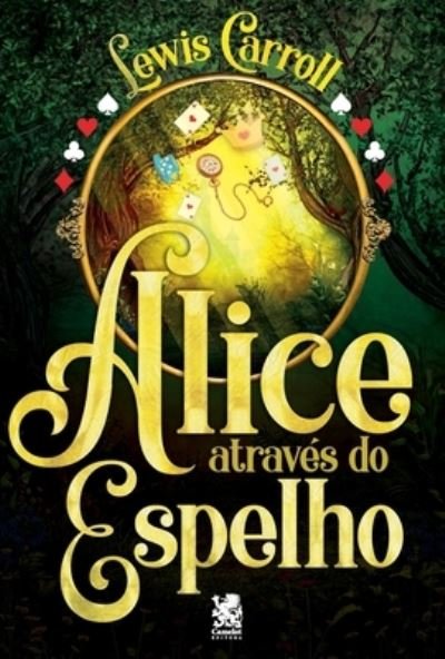 Cover for Lewis Carroll · Alice Através do Espelho (Pocketbok) (2021)
