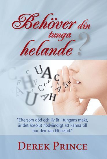 Cover for Derek Prince · Behöver din tunga helande? (Book) (2017)