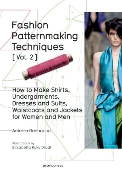 Cover for Antonio Donnanno · Fashion Patternmaking Techniques: Women / Men How to Make Shirts, Undergarments, Dresses and Suits, Waistcoats, Men's Jackets (Paperback Bog) (2016)