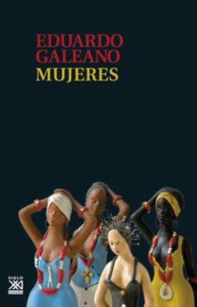 Cover for Eduardo Galeano · Mujeres (MERCH) (2015)