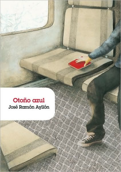 Otono Azul (Grandes Lectores) (Spanish Edition) - Jose Ramon Ayllon - Books - Bambu - 9788483430682 - May 1, 2010