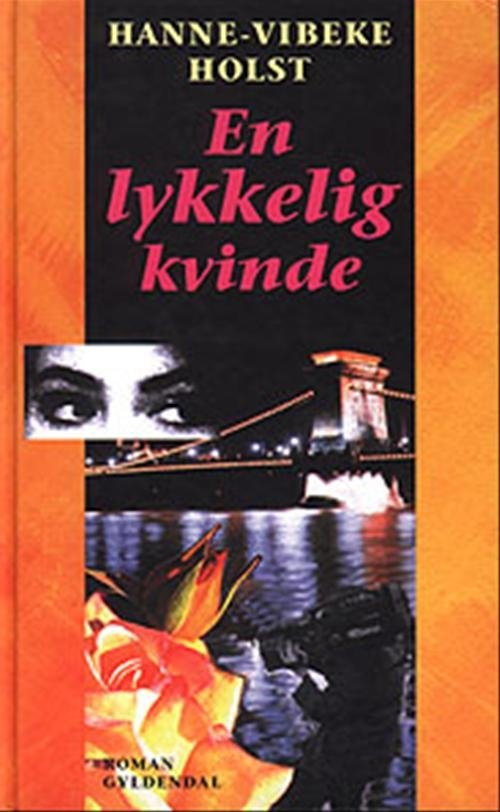 Cover for Hanne-Vibeke Holst · En lykkelig kvinde (Hardcover Book) [3th edição] [Hardback] (1999)