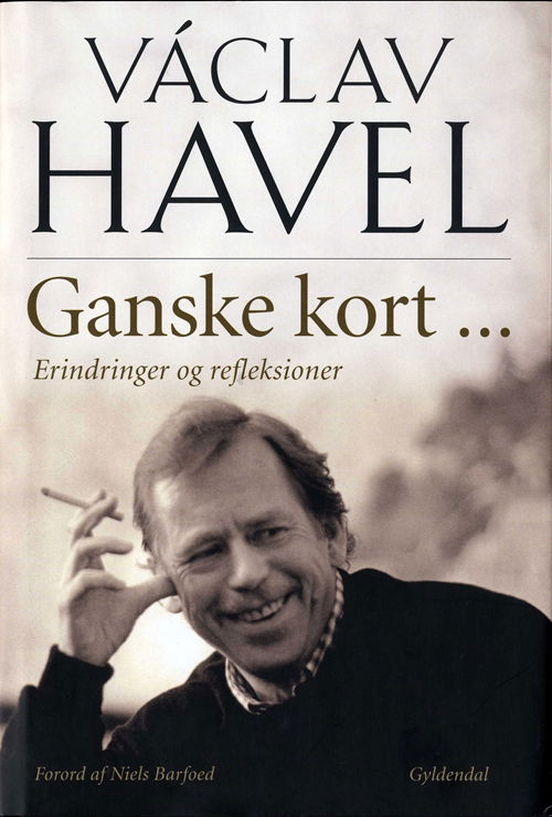 Cover for Václav Havel · Ganske kort ... (Bound Book) [1. Painos] (2008)