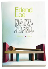 Cover for Erlend Loe · Naiv.Super (Sewn Spine Book) [1. Painos] (2007)