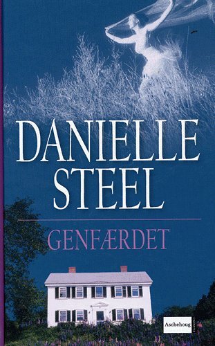 Cover for Danielle Steel · Genfærdet (Innbunden bok) [3. utgave] (2005)