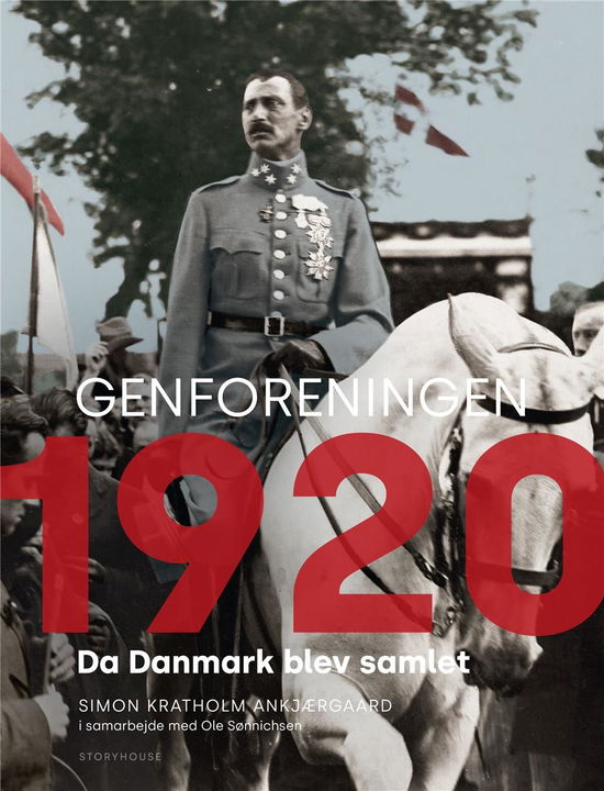 Genforeningen 1920 - Simon Ankjærgaard - Bøger - Storyhouse - 9788711906682 - 29. oktober 2019