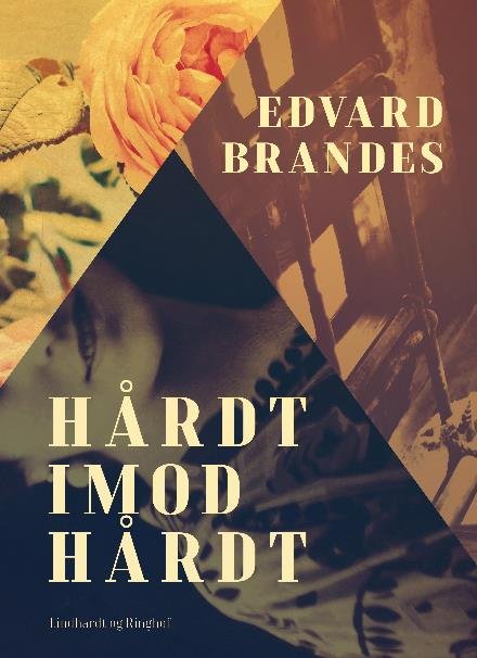 Cover for Edvard Brandes · Hårdt imod hårdt (Sewn Spine Book) [1. Painos] (2018)