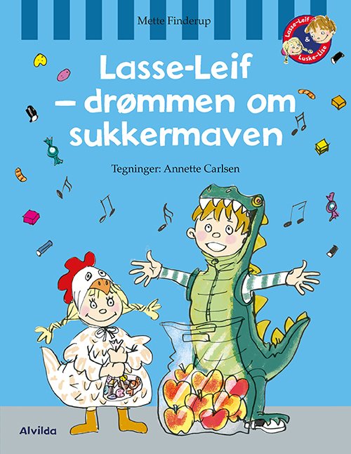 Lasse-Leif: Lasse-Leif - drømmen om sukkermaven - Mette Finderup - Kirjat - Forlaget Alvilda - 9788741510682 - tiistai 15. syyskuuta 2020