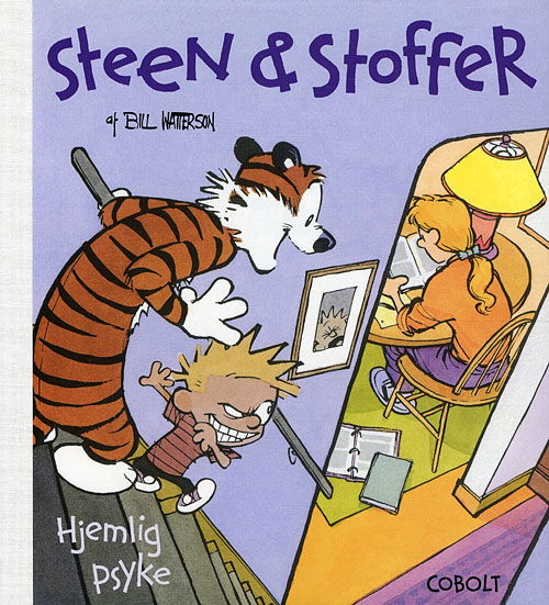 Cover for Bill Watterson · Steen &amp; Stoffer, 5: Steen &amp; Stoffer 5: Hjemlig psyke (Bound Book) [1er édition] [Indbundet] (2009)