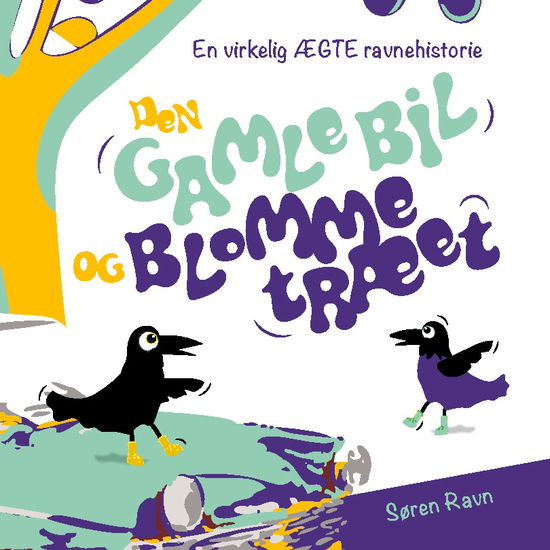 Cover for Søren Ravn · Den Gamle Bil og Blommetræet (Hardcover Book) [1st edition] (2025)