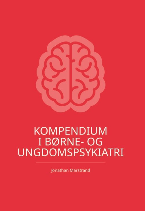 Cover for Jonathan Marstrand · Kompendium i Børne- og ungdomspsykiatri (Hæftet bog) [1. udgave] (2024)