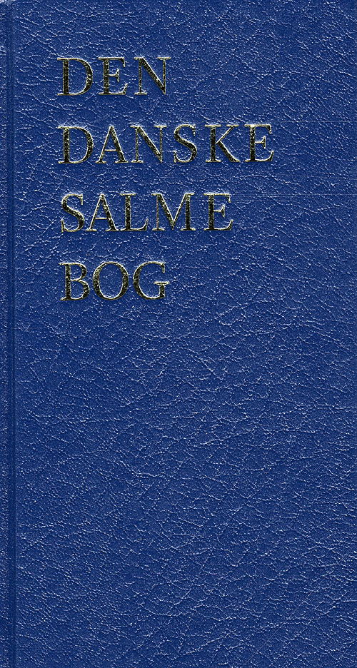 Den Danske Salmebog - Kirkesalmebog blå -  - Bücher - Det Kgl. Vajsenhus' Forlag - 9788775241682 - 1. Oktober 2009