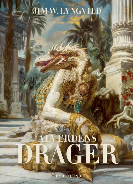 Cover for Jim Lyngvild · Alverdens drager (Bound Book) [1st edition] (2025)