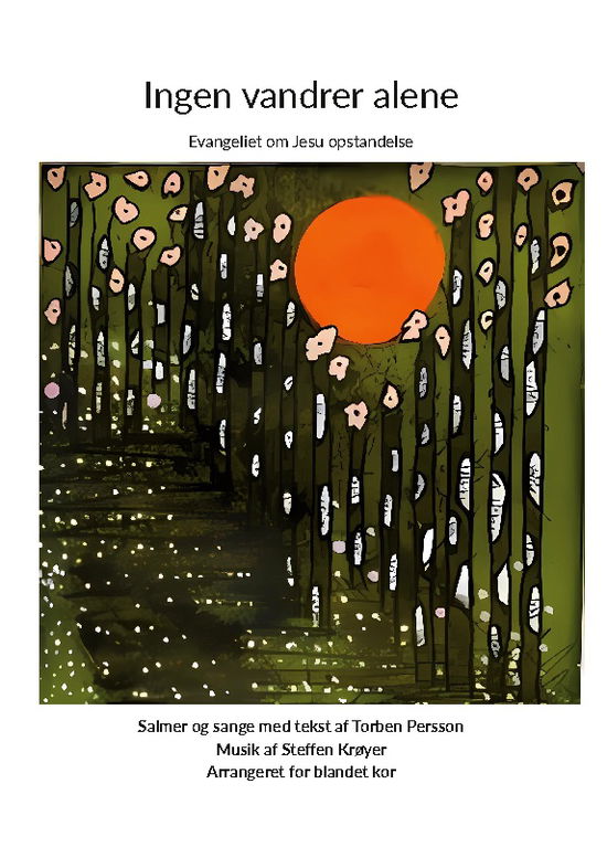 Cover for Torben Persson; Steffen Krøyer · Ingen vandrer alene (Paperback Book) [1st edition] (2025)
