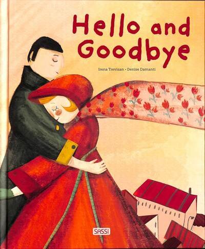 Cover for Irena Trevisan · Hello and Goodbye (Hardcover Book) (2020)