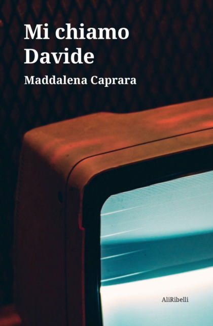 Cover for Maddalena Caprara · Mi Chiamo Davide (Book)