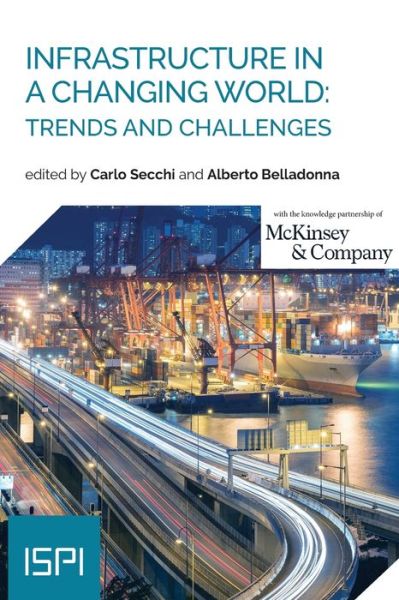 Infrastructure in a Changing World - Carlo Secchi - Kirjat - Ledizioni - 9788855262682 - tiistai 22. syyskuuta 2020