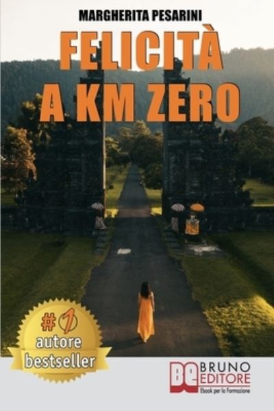 Cover for Margherita Pesarini · Felicita A Km Zero (Paperback Book) (2020)